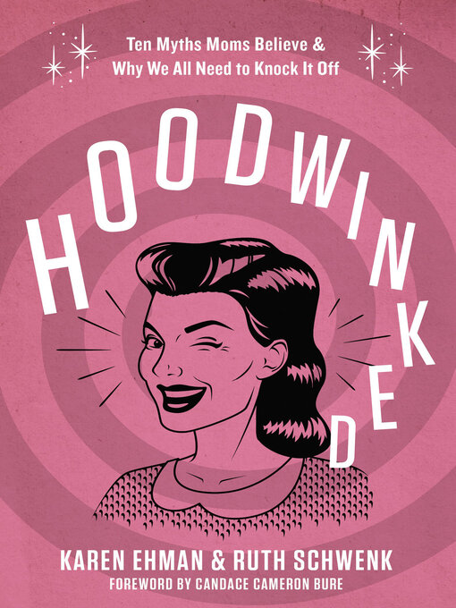 Title details for Hoodwinked by Karen Ehman - Available